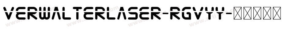 VerwalterLaser-rgvyy字体转换