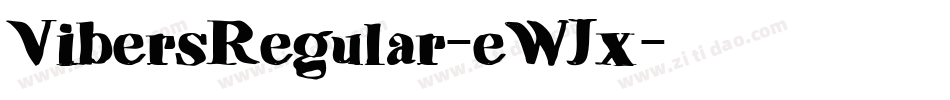 VibersRegular-eWJx字体转换