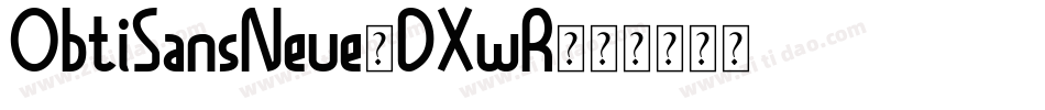 ObtiSansNeue-DXwR字体转换
