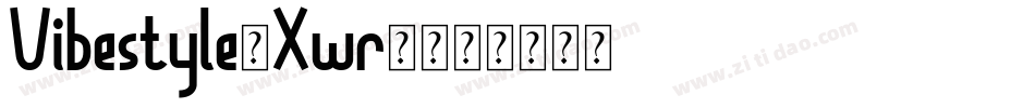 Vibestyle-Xwr9字体转换