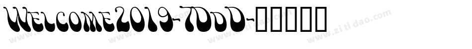 Welcome2019-7DdD字体转换