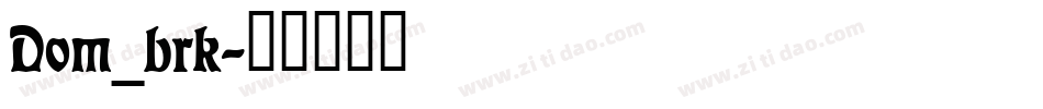Dom_brk字体转换