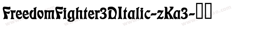FreedomFighter3DItalic-zKa3字体转换