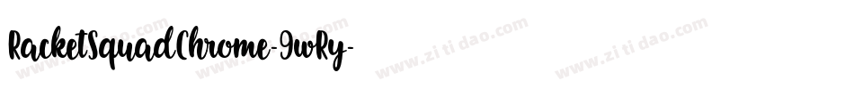 RacketSquadChrome-9wRy字体转换 RacketSquadChrome-9wRy字体转换