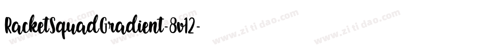 RacketSquadGradient-8v12字体转换