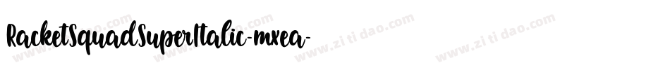 RacketSquadSuperItalic-mxea字体转换