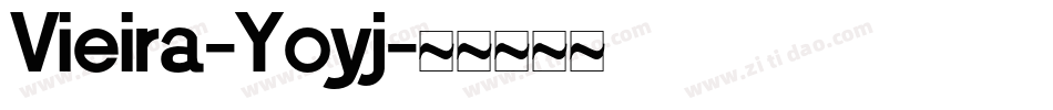 Vieira-Yoyj字体转换