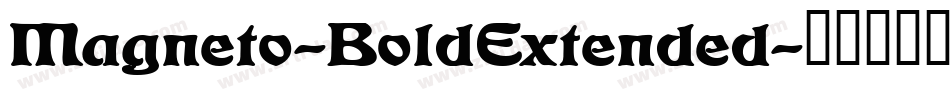 Magneto-BoldExtended字体转换