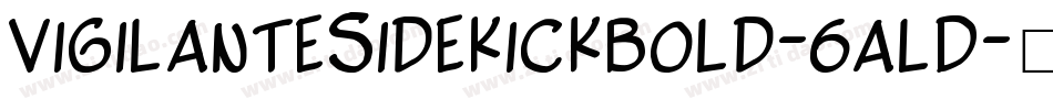 VigilanteSidekickBold-6alD字体转换