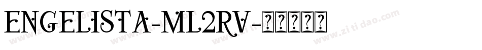 Engelista-mL2RV字体转换