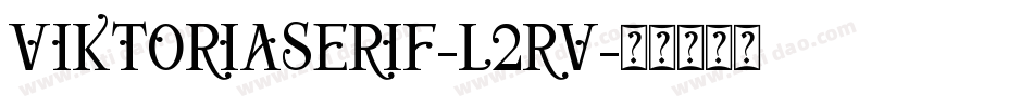 ViktoriaSerif-l2RV字体转换