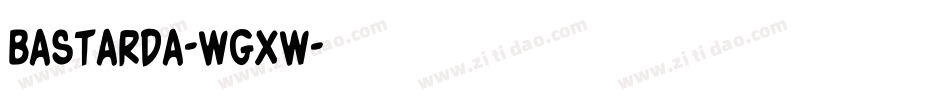 Bastarda-wGxw字体转换