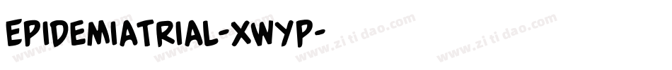 EpidemiaTrial-XWyP字体转换