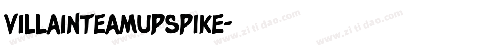 villainteamupspike字体转换