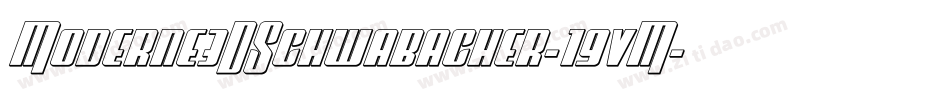 Moderne3DSchwabacher-19vM字体转换
