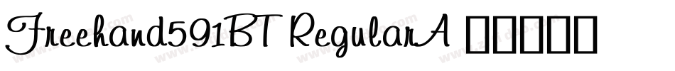 Freehand591BT-RegularA字体转换