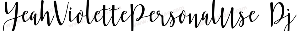 YeahViolettePersonalUse-Dj60字体转换