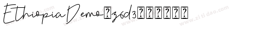 EthiopiaDemo-z6d3字体转换 EthiopiaDemo-z6d3字体转换