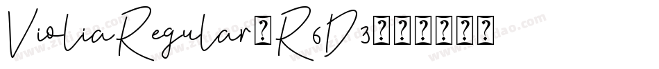 VioliaRegular-R6D3字体转换 VioliaRegular-R6D3字体转换