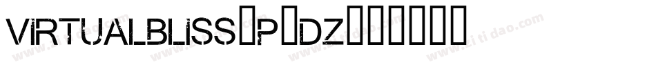 VirtualBliss-p4DZ字体转换