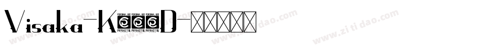 Visaka-K701D字体转换