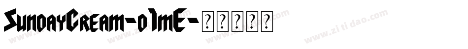 SundayCream-d1mE字体转换