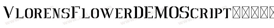VlorensFlowerDEMOScript字体转换