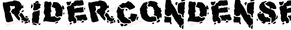 RiderCondensedExtrablack-MBPv字体转换 RiderCondensedExtrablack-MBPv字体转换