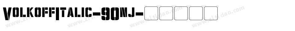 VolkoffItalic-90nj字体转换