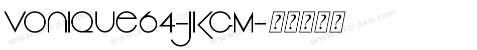 Vonique64-JKgM字体转换