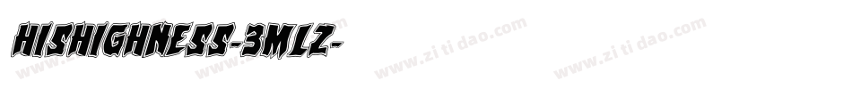 Hishighness-3MLz字体转换 Hishighness-3MLz字体转换