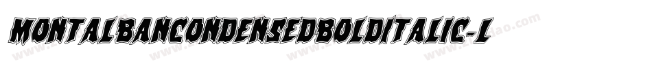 MontalbanCondensedBoldItalic-L9lZ字体转换