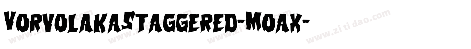 VorvolakaStaggered-Moax字体转换