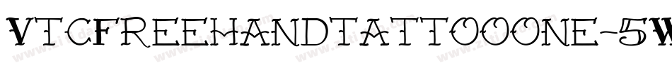 VtcFreehandtattooone-5WoG字体转换