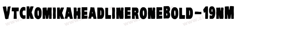 VtcKomikaheadlineroneBold-19nM字体转换