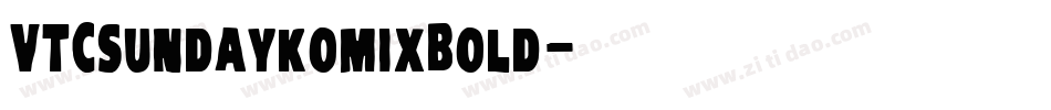 VTCSundaykomixBold字体转换
