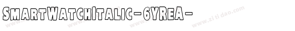 SmartWatchItalic-6YReA字体转换