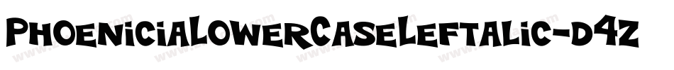 PhoeniciaLowerCaseLeftalic-d4ZZ字体转换 PhoeniciaLowerCaseLeftalic-d4ZZ字体转换