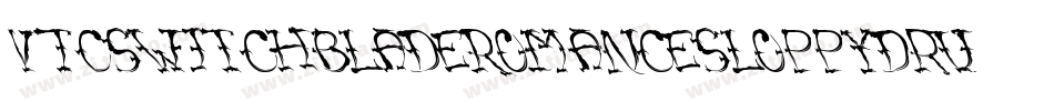 VTCSwitchbladeRomanceSloppyDrunk字体转换