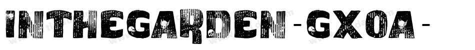 InTheGarden-GXoa字体转换