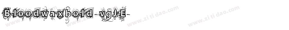 Bloodwaxbold-vgJE字体转换