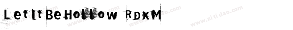 LetItBeHollow-RDxM字体转换
