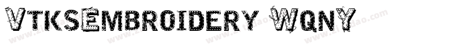 VtksEmbroidery-WqnY字体转换