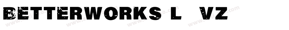 Betterworks-L33VZ字体转换