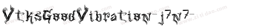 VtksGoodVibration-j7n7字体转换 VtksGoodVibration-j7n7字体转换