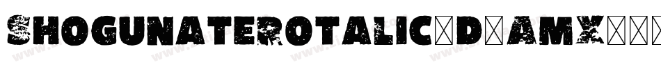 ShogunateRotalic-d9AmX字体转换