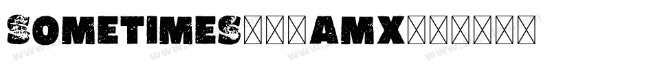 Sometimes-51amx字体转换