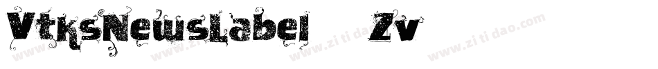 VtksNewsLabel-21Zv字体转换
