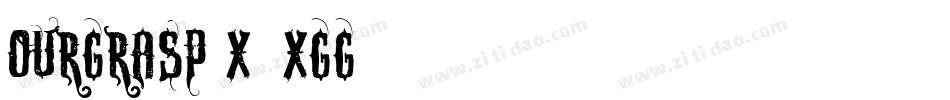 OurGrasp-X3Xgg字体转换