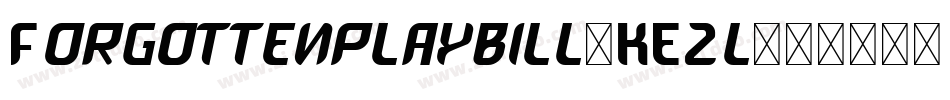 Forgottenplaybill-KEZl字体转换 Forgottenplaybill-KEZl字体转换